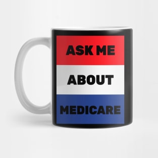 Ask Me About Medicare Health Insurance Sales Agent usa Flag Mug